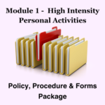 High Intensity Personal Activity (Policies and Procedures Package) Module 1