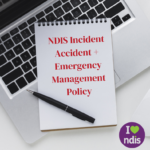 NDIS Incident, Accident and Emergency Management Policy