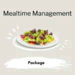 Mealtime Management Policy and Forms Package