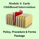 Early Childhood Intervention (Policies and Procedures Package) Module 3