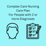 NDIS Complex Care Nursing Care Plan