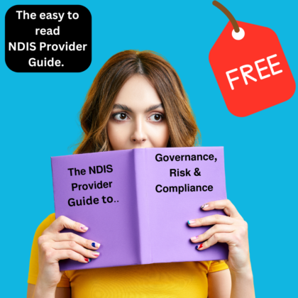 The NDIS Provider Guide to Governance, Risk and Compliance